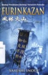 FURIN KAZAN: STRATEGI PENAKLUKAN BENTENG YAMAMOTO KANSUKE