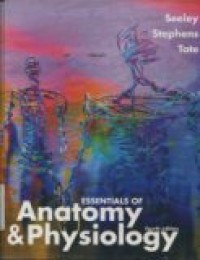 Essentials of Anatomy & Physiology 4 Ed