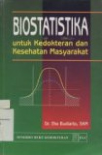 Biostatistika Untuk Kedokteran dan Kesehatan Masyarakat