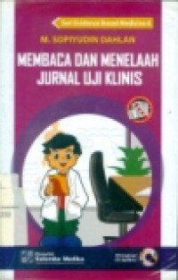 MEMBACA DAN MENELAAH JURNAL UJI KLINIS