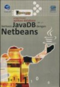 SHORTCOURSE SERIES: PENGEMBANGAN APLIKASI DATABASE BERBASIS JAVADB DENGAN NETBEANS