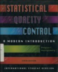 STATISTICAL QUALITY CONTROL: A Modern Introduction (International Student Version)