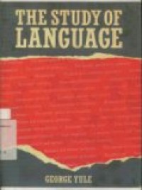 THE STUDY OF LANGUAGE