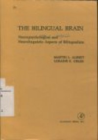 THE BILINGUAL BRAIN : Neuropsychological and Neurolinguistic Aspects of Bilingualism