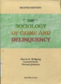 THE SOCIOLOGY OF CRIME AND DELINQUENCY