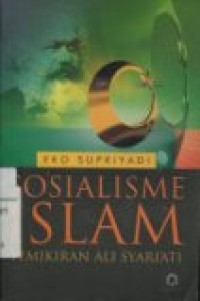 SOSIALISME ISLAM: PEMIKIRAN ALI SYARI'ATI