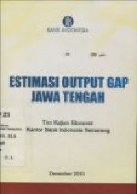 ESTIMASI OUTPUT GAP JAWA TENGAH