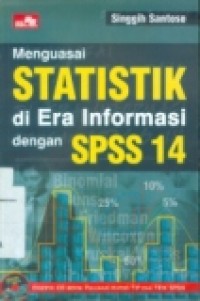 MENGUASAI STATISTIK DI ERA INFORMASI DENGAN SPSS 14