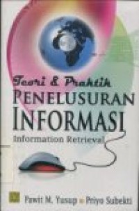 TEORI DAN PRAKTIK PENELUSURAN INFORMASI