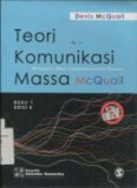 TEORI KOMUNIKASI MASSA MCQUAIL BUKU 1