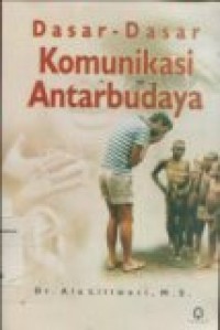 DASAR-DASAR KOMUNIKASI ANTARBUDAYA