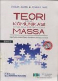 TEORI KOMUNIKASI MASSA: DASAR; PERGOLAKAN DAN MASA DEPAN