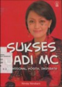 SUKSES JADI MC: PROFESIONAL; POSITIF; INSPIRATIF