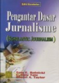 PENGANTAR DASAR JURNALISME (SCHOLASTIC JOURNALISM)