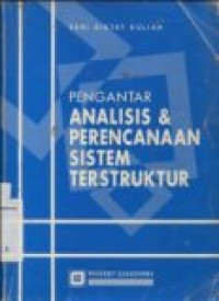 SERI DIKTAT KULIAH : PENGANTAR ANALISIS & PERENCANAAN SISTEM TERSTRUKTUR