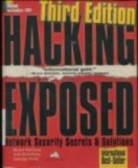 HACKING EXPOSED: NETWORK SECURITY SECRET AND SOLUTIONS