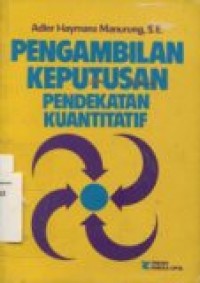 PENGAMBILAN KEPUTUSAN PENDEKATAN KUANTITATIF