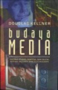 BUDAYA MEDIA: CULTURAL STUDIES, IDENTITAS, DAN POLITIK: ANTARA MODERN DAN POST MODERN