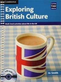 [CD] EXPLORING BRITISH CULTURE: MULTI-LEVEL ACTIVITIES ABOUT LIFE IN THE UK