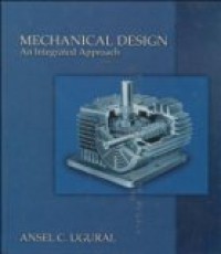 MECHANICAL DESIGN: AN INTEGRATED APPROACH