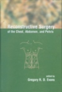 RECONSTRUCTIVE SURGERY OF THE CHEST, ABDOMEN, AND PELVIS