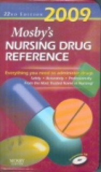 2009 MOSBY'S NURSING DRUG REFERENCE