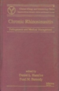 CHRONIC RHINOSINUSITIS: PATHOGENESIS AND MEDICAL MANAGEMENT