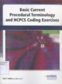 Basic Current Procedural Terminology and HCPCS Coding Exercises