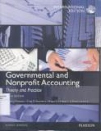 GOVERNMENTAL AND NONPROFIT ACCOUNTING: THEORY AND PRACTICE