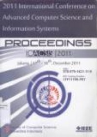 PROCEEDINGS: 2011 INTERNATIONAL CONFERENCE ON ADVANCED COMPUTER SCIENCE AND INFORMATION SYSTEMS