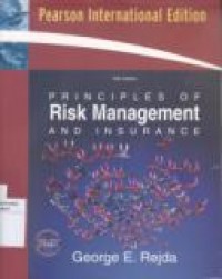 PRINCIPLES OF RISK MANAGEMENT AND INSURANCE