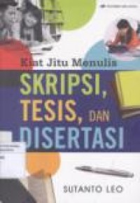 KIAT JITU MENULIS SKRIPSI, TESIS DAN DISERTASI