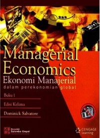 EKONOMI MANAJERIAL DALAM PEREKONOMIAN GLOBAL BUKU 1