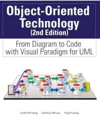 OBJECT-ORIENTED TECHNOLOGY: FROM DIAGRAM TO CODE WITH VISUAL PARADIGM FOR UML