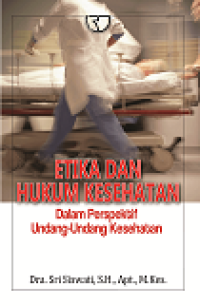 ETIKA DAN HUKUM KESEHATAN