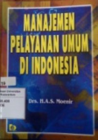 MANAJEMEN PELAYANAN UMUM DI INDONESIA