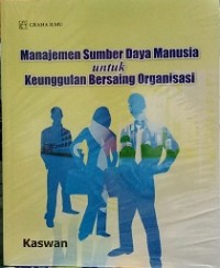 MANAJEMEN SUMBER DAYA MANUSIA UNTUK KEUNGGULAN BERSAING ORGANISASI