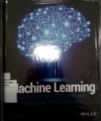 Machine Learning : Hands-On for Developers and Technical Professionals