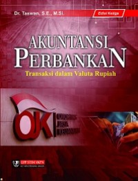 AKUNTANSI PERBANKAN TRANSAKSI DALAM VALUTA RUPIAH