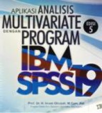 APLIKASI ANALISIS MULTIVARIATE DENGAN PROGRAM IBM SPSS 19