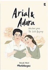 ARIAL & ADARA: UNTUKMU YANG TAK LELAH BERJUANG