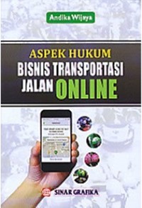 ASPEK HUKUM BISNIS TRANSPORTASI JALAN ONLINE