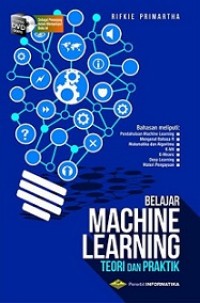 BELAJAR MACHINE LEARNING: TEORI DAN PRAKTIK