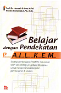 BELAJAR DENGAN PENDEKATAN PAILKEM: PEMBELAJARAN AKTIF, INOVATIF, LINGKUNGAN, KREATIF, EFEKTIF, MENARIK