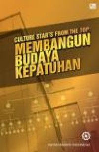 Culture Starts From The TOP : Membangun Budaya Kepatuhan