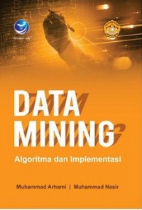 DATA MINING: ALGORITMA DAN IMPLEMENTASI