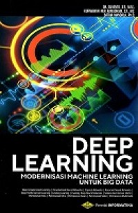 DEEP LEARNING: MODERNISASI MACHINE LEARNING UNTUK BIG DATA