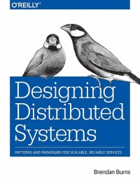 DESIGNING DISTRIBUTED SYSTEMS