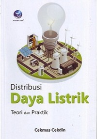 DISTRIBUSI DAYA LISTRIK: TEORI DAN PRAKTIK