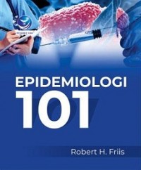 EPIDEMIOLOGI 101 = EPIDEMIOLOGY 101